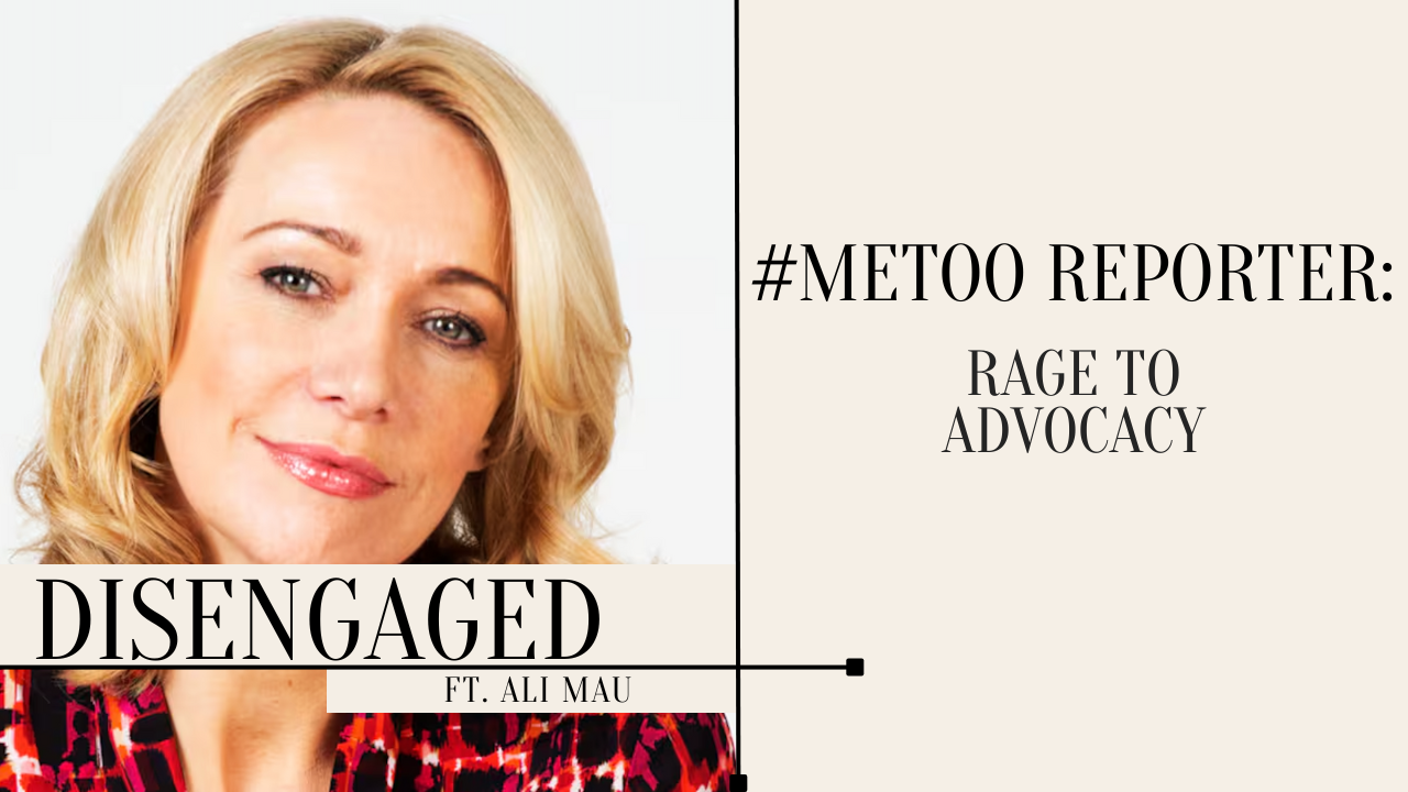 Artwork for #MeToo Reporter: Rage to Advocacy